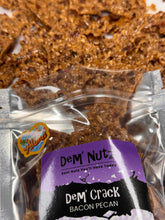 Load image into Gallery viewer, Dem' Crack - Bacon Pecan