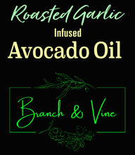 Load image into Gallery viewer, ROASTED GARLIC AVOCADO OIL